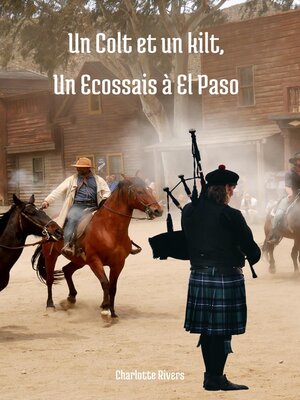 cover image of Un Colt et un Kilt, Un Ecossais à El Paso